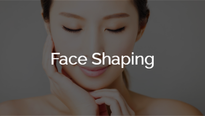 Face Shaping