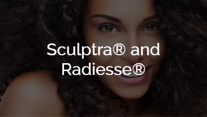 Sculptra® and Radiesse®