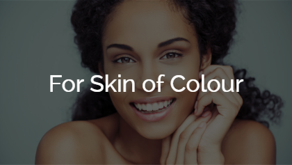 For Skin of Colour