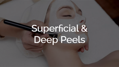 Superficial & Deep Peels